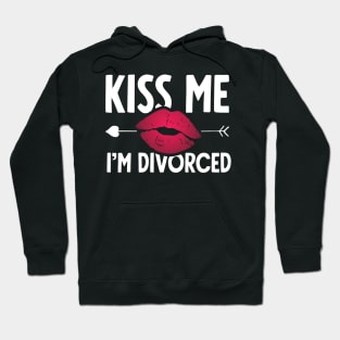 Kiss me I'm divorced Hoodie